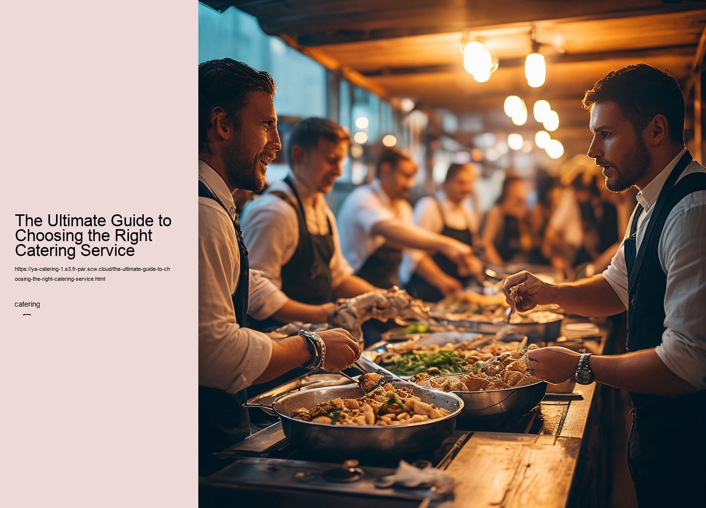 The Ultimate Guide to Choosing the Right Catering Service